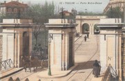 83 Var / CPA FRANCE 83 "Toulon, porte Notre Dame "