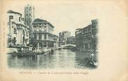 Italie CPA ITALIE "Venise, Canale di Canaregio Ponte delle Guglie"