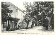 84 Vaucluse .CPA  FRANCE 84 "Vacqueyras, Le cours Stassart"