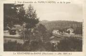 43 Haute Loire CPA FRANCE 43 "La Souchère les Bains, Vue d'ensemble du Family Hôtel et de la gare".