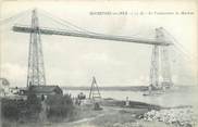 17 Charente Maritime CPA FRANCE 17 "Rochefort sur Mer, Le transbordeur de Martrou". / PONT