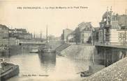 59 Nord CPA FRANCE 59 "Dunkerque, le Pont Saint Martin et le Pont Thiers" 