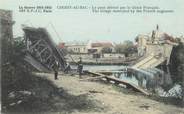 60 Oise / CPA FRANCE 60 "Choisy au bac, le pont détruit par le génie français"