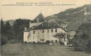 73 Savoie CPA FRANCE 73 " La Bauche les Bains, Vue générale du parc et de l'établissement thermal"