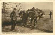 73 Savoie CPA FRANCE 73 "Scènes de Savoie, Boeufs sous le joug"